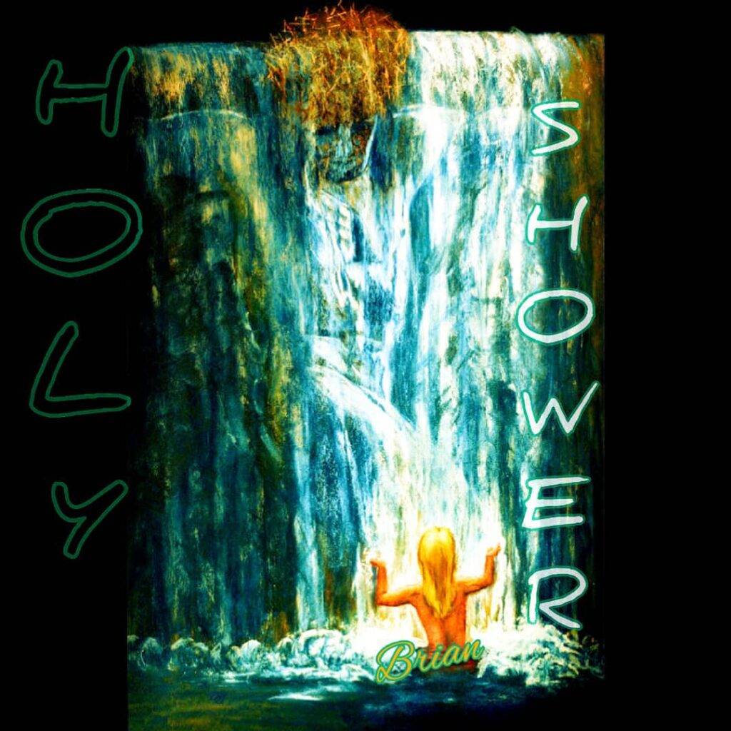 Briant Holy Shower Briant Holy Shower